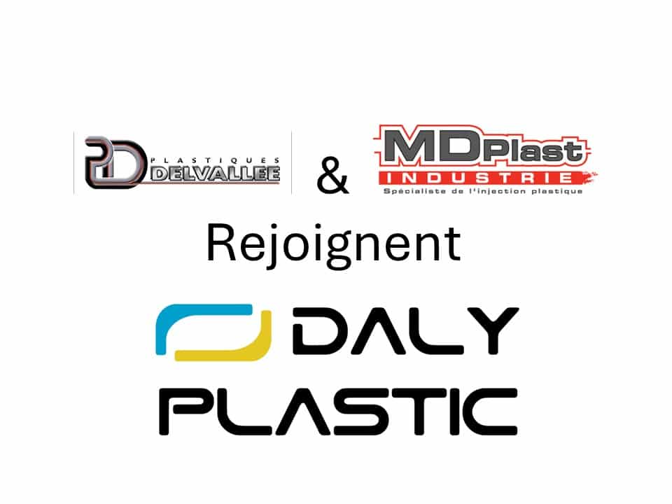 MDPlast et Plastiques Delvallée rejoignent DALYPLASTIC